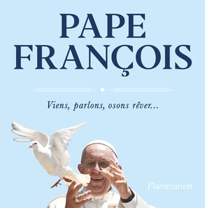 « Un temps pour changer » Pape François