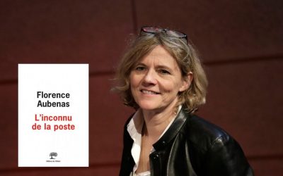 « L’inconnu de la poste » de Florence AUBENAS